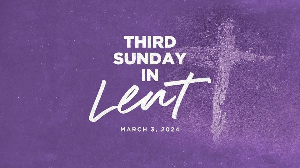 3rd Sunday of Lent with Rev Kevin Derry
